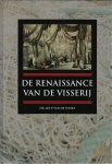 VOORT, Jan P. van - De renaissance van de visserij