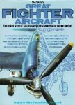 William Green Gordon Swansborough - The world's great fighter aircraft  The inside of story of 100 classics in theevolution of fighter aircraft