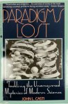 John L. Casti - Paradigms Lost