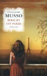 Guillaume Musso - Bericht uit Parijs Guillaume Musso - Bericht uit Parijs