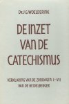 Ds. J.G. Woelderink - Woelderink, Ds. J.G.-De inzet van de catechismus