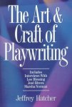 Jeffrey Hatcher 281562 - The Art & Craft of Playwriting
