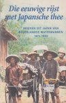 Gasteren, Louis van - Die eeuwige rijst met Japansche thee. Brieven uit Japan van Nederlandse watermannen, 1872-1903