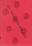 Siekmann, Andreas (Hamm, 1961) - Butin, Hubertus [ed.]. - Andreas Siekmann: Wir fahren für [fur] Bakunin. We're rolling for Bakunin. SIGNED/MINT COPY.