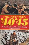 Boudewijn [samenstelling] Van Houten - Ooggetuigen '40 - '45 De geschiedenis van de Tweede Wereldoorlog in egodocumenten