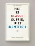 Ewald Engelen - (1) Het Is Klasse, Suffie, Niet Identiteit!