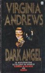 Andrews, Virginia C. - Casteel 2: Dark Angel