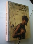 Weinberg, Paul, fotograaf, teksten auteurs uit de regio. - Herovering van het paradijs, Reizen met inheemse volken van zuidelijk Afrika