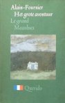 FOURNIER Alain - Het grote avontuur (vertaling van Le Grand Meaulnes - 1913)