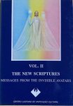 Hauseman, Robert William (translation) - THE NEW SCRIPTURES. Messages from the Invisible Avatars. Vol. II.