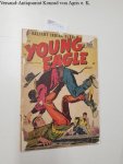 Charlton Publication: - Young Eagle, Valiant Indian Sleuth, Vol.1, No.5 , April 1957