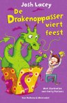 Josh Lacey - De drakenoppasser viert feest / De drakenoppasser / 3