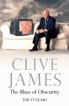 Clive James 17827 - The Blaze of Obscurity