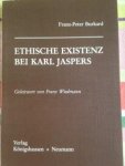 Burkard, Franz-Peter - Ethische Existenz bei Karl Jaspers