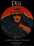 Kane, Herb Kawainui - Pele  Goddess of Hawaii's Volcanoes