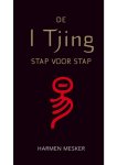 Harmen Mesker - De I Tjing stap voor stap Harmen Mesker - De I Tjing stap voor stap