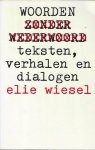 Wiesel - Woorden zonder wederwoord