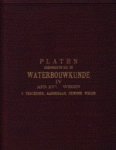 Henket, N.H. / Schols, Dr. Ch. M. / Telders, J.M. - Platen behoorende bij de waterbouwkunde.