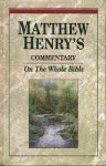 M. Henry - Matthew Henry's Commentary On the Whole Bible