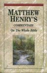 M. Henry - Matthew Henry's Commentary On the Whole Bible