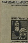 Arnoldi, Frank (verzameld door) - Wat, waarom en hoe? Wenken en raadgevingen voor het dilettanten-tooneel