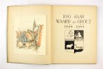 Waiboer, A.J. / Wiedijk, A. / Oudt, Jac.H. - 100 jaar Waard en Groet 1844 - 1944 (4 foto's)