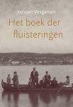 Varujan Vosganian - Het boek der fluisteringen