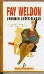 Fay Weldon - Vrouwen onder elkaar (pandora)