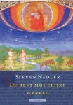 Steven Nadler - De best mogelijke wereld een verhaal over filosofen, goed en het kwaad