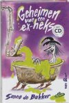 BAKKER,  S. de - Geheimen van een exheks + CD