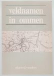 Eijken, E.D., Commissie voor Veldnamen - Veldnamen in Ommen
