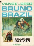 Vance, William en Louis Albert - Bruno Brazil nr. 02, Commando Kaaiman, softcover, zeer goede staat