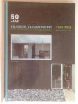 JANSSENS Philippe & DE WAEL Paul - 50 jaar Belgische vastgoedmarkt 1953-2003. Waar geschiedenis tot toekomst vergroeit.