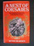 Dearden, Seton - A Nest of Corsairs - The fighting Karamanlis of the Barbary Coast