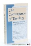 Kendall, S.J., Daniel / Davis, Stephen T. (eds.). - The Convergence of Theology : A Festschrift Honoring Gerald O'Collins, S.J. Foreword by The Most Reverend George Carey, Archbishop of Canterbury.