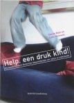 Cecile Röst - Help, een druk kind! Cecile Röst - Help, een druk kind!