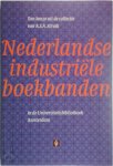 Albert S. A. Struik - Nederlandse industriële boekbanden een keuze uit de collectie van A. S. A. Struik in de Universiteitsbibliotheek Amsterdam