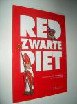Wim Vangheluwe - Red Zwarte Piet ......... met tekeningen van Fré