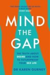 Dr Karen Gurney - Mind The Gap Dr Karen Gurney - Mind The Gap