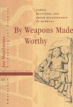 BAZELMANS, JOS. - By Weapons Made Worthy: Lords, Retainers and Their Relationship in Beowulf (Amsterdam University Press - Amsterdam Archaeological Studies 5).