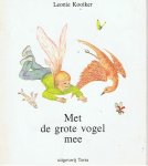 Kooiker, Leonie - Met de grote vogel mee