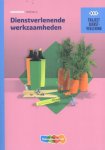 J. de Kok-Hoeksema - Dienstverlenende werkzaamheden / mbo / werkboek niveau 2 / Traject Dienstverlening
