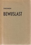 H. Thesingh - De grondslagen van de bewijslast in de civiele procedure. Diss.