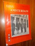 red. - Ons Amsterdam. Maandblad van de gemeentelijke commissie heemkennis.