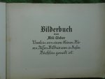 Weber, Mili - FROHE MÄRLEIN Bilderbuch. Verslein von einem kleinen Bären, dessen Bildnis' vorn in diesem Büchlein gemalt ist.