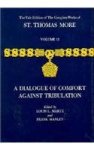 More, Saint Thomas: - Martz, L: Dialogue Comfort Against Trib V12 (Complete Works of St. Thomas More)