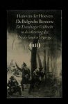 HOEVEN, HANS VAN DER - De Belgische beroerte. De Tiendaagse Veldtocht en de scheuring der Nederlanden 1830 - 39. HOEVEN, HANS VAN DER - De Belgische beroerte. De Tiendaagse Veldtocht en de scheuring der Nederlanden 1830 - 39.