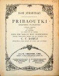 Strawinsky, Igor: - Pribaoutki (chansons plaisantes)... Pour une voix et huit instruments. Textes populaires russes mis en français par C.F. Ramuz. Réduction pour chant et piano par l`auteur