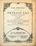 Strawinsky, Igor: - Pribaoutki (chansons plaisantes)... Pour une voix et huit instruments. Textes populaires russes mis en français par C.F. Ramuz. Réduction pour chant et piano par l`auteur