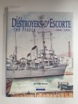 Jean, Moulin: - Les destroyers d'escorte en France 1944